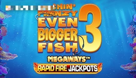 Fishin’ Frenzy Even Bigger Fish 3